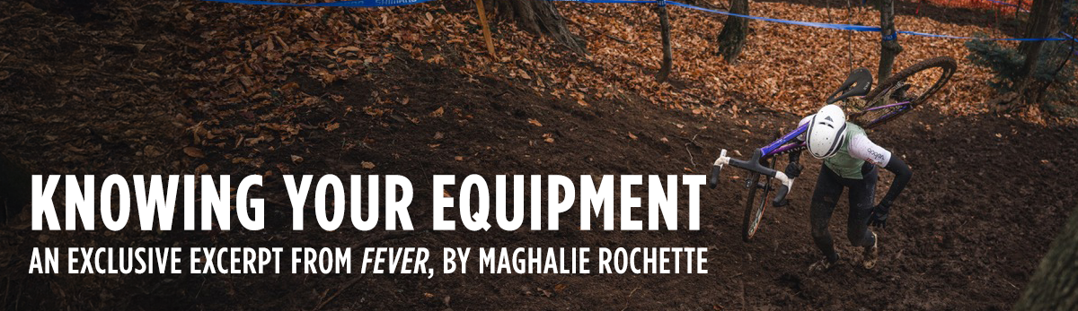 Knowing Your Equipment by Maghalie Rochette